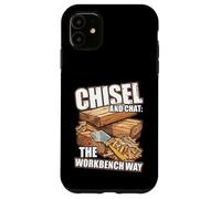 Chisel and Chat: The Workbench Way Coque pour iPhone 11