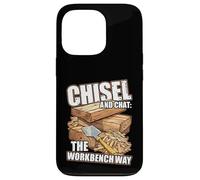 Chisel and Chat: The Workbench Way Coque pour iPhone 13 Pro