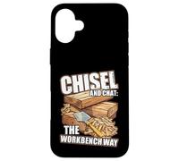 Chisel and Chat: The Workbench Way Coque pour iPhone 16 Plus