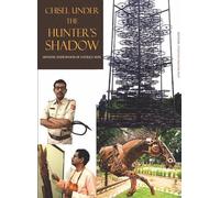 Chisel Under the Hunter's Shadow - Artistic Endeavour of a Policeman