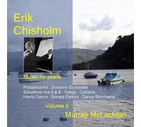 Chisholm, E. - Music for Piano Vol.5 [Import]