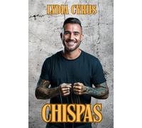 CHISPAS: Novela romántica erótica explícita llena de pasión y deseo prohibido
