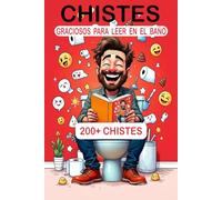 Chistes Graciosos para Leer en el Baño: Más de 200 chistes Divertidos Cuando Estás en el Baño | Idea de Regalos Ideal para Adolescentes, Adultos, Navidad y Cumpleaños