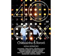 Chitaozinho & Xororo-40 Anos Nova Geracao [Import]