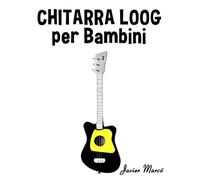 Chitarra Loog per Bambini: Canti di Natale, Musica Classica, Filastrocche, Canti Tradizionali e Popolari!