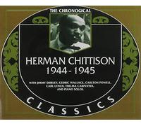 Chittison, Herman - The Chronological Herman Chittison 1944-1945