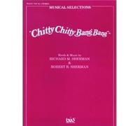 Chitty Chitty Bang Bang Movie Selections by By composer Richard M Sherman & By composer Robert B Sherman Robert B. Sherman (Auteur)