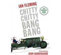Chitty Chitty Bang Bang The Magical Car by Ian Fleming & Illustrated by John Burningham Ian Fleming Illustrated by John Burningham (Auteur)