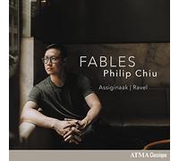 Philip Chiu – Fables – Œuvres pour piano solo – Universal Music Group