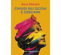 Chiudi gli occhi e cercami