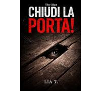 Chiudi la porta!