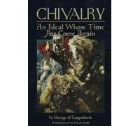 Chivalry: An Ideal Whose Time Has Come Again