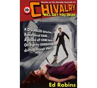 Chivalry Will Get You Dead