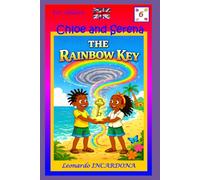 CHLOE AND SERENA: THE RAINBOW KEY