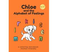 Chloe and the Alphabet of Feelings: Right-Handed Edition - Bedtime Story and Coloring Book About Feelings