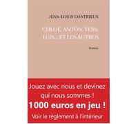 Chloé, Antón, Tess, Luis... et les autres - Jean-Louis Coatrieux - La Part Commune - broché - Roman