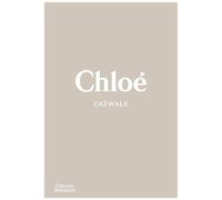 Chloé Catwalk - The Complete Collections