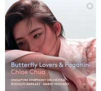 Chloé Chua, Singapour Symphony Orchestra, Rodolfo Barráez, Mario Venzago - Butterfly Lovers & Paganini