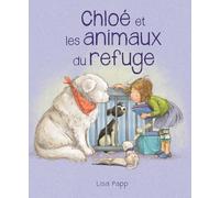 Chloé Et Les Animaux Du Refuge