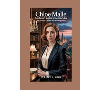 Chloe Malle:From Society’s Spotlight to Storytelling’s Soul: The Journey of a Modern Voice Redefining Culture