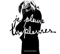 Chloe Sainte-Marie - Pleures [Import]