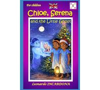 Chloe, Serena: And the Little Ghost