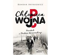 Chlopieca wojna Pamietnik z Powstania Warszawskiego (Mémoires de l'insurrection de Varsovie)