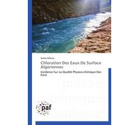 Chloration des eaux de surface algeriennes - ACHOUR-S - P.academiques Francophones - broché - Essai