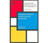 Chloride Movements Across Cellular Membrances, Advances in Molecular and Cell Biology