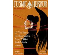 CHM #63 September 2025: A Monthly Collection of Cosmic Horror, Lovecraftian, and Weird Fiction Short Stories