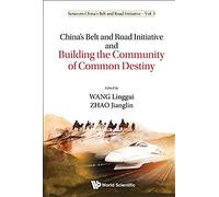 Chn Belt & Road Initiative & Build Community Common Destiny