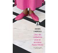 Choc des civilisations pour un ascenseur Piazza Vittorio - Amara Lakhous - Actes sud - Poche - Roman