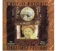 Choc-O-Ratorio - Oratorio Profane