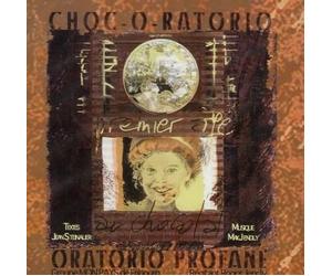 Choc-O-Ratorio - Oratorio Profane