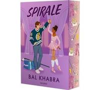 Choc sur la glace - Tome 02 Spirale (broché) Bal Khabra (Auteur), Jade Baudain (Traduction)