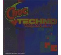 Choc Techno Waves