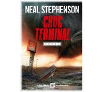 Neal Stephenson – Choc terminal – Tome 1 – Roman – Broché – Trad. Benoît Domis