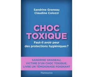 Choc toxique Sandrine Graneau (Auteur), Claudine Colozzi (Auteur)