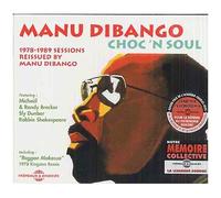 Choc'n Soul, 1978-1989 Sessions Reissued By Manu Dibango