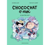 Chocochat , Tome 02: Je veux être chat !
