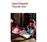 Chocolat amer: Roman-feuilleton où l'on trouvera des recettes, des histoires d'amour et des remèdes de bonne femme de Laura Esquivel,Eduardo Jiménez (Traduction),Jacques Rémy-Zéphir (Traduction) ( 26 février 2009 )