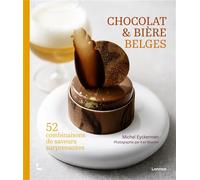 Chocolat & bière belges 52 combinaisons de saveurs surprenantes - Michel Eyckerman - Lannoo - relié - Guide