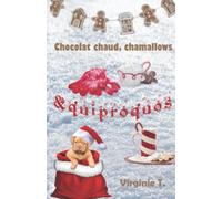 Chocolat chaud, chamallows & quiproquos: Romance de Noël