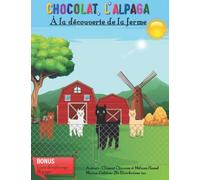 Chocolat, l'Alpaga: Livre de coloriage Alpaga + Livre d'histoire pour enfants