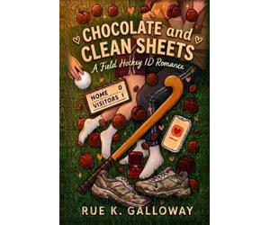 Chocolate and Clean Sheets: A Field Hockey ID Romance