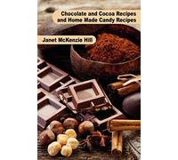 Chocolate And Cocoa Recipes And Home Made Candy Recipes