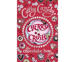 Chocolate Box Girls: Cherry Crush