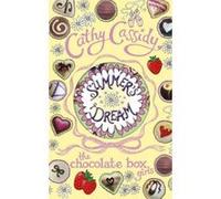 Chocolate Box Girls: Summer's Dream Cassidy, Cathy (Auteur)