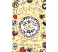 Chocolate Box Girls: Summer's Dream Cassidy, Cathy (Auteur)