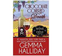 Chocolate Covered Death: 2 (Wine & Dine Mysteries)